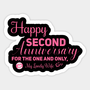 Happy second anniversary for the one and only, My lovely wife Sticker